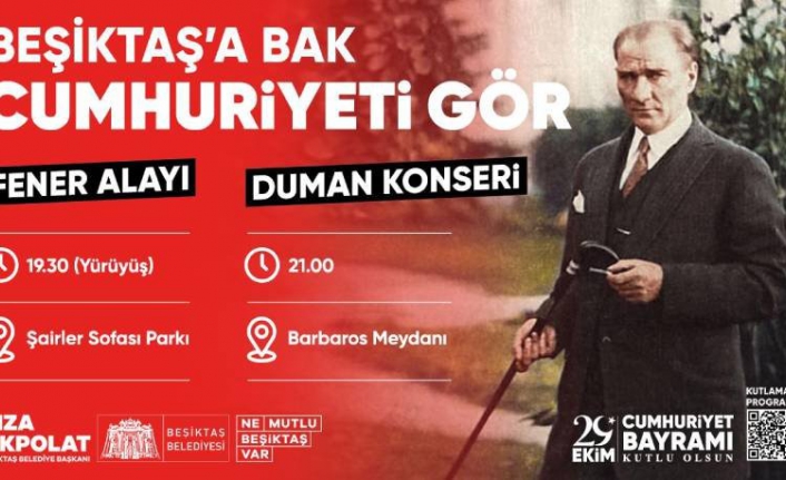 Beşiktaş'ta Cumhuriyet'in 99. yılı fener alayı ve Duman konseri ile kutlanacak