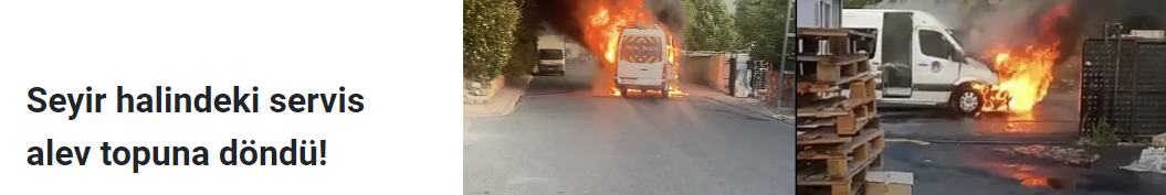 Seyir halindeki servis minibüsü alev topuna döndü: Elektrik telleri koptu