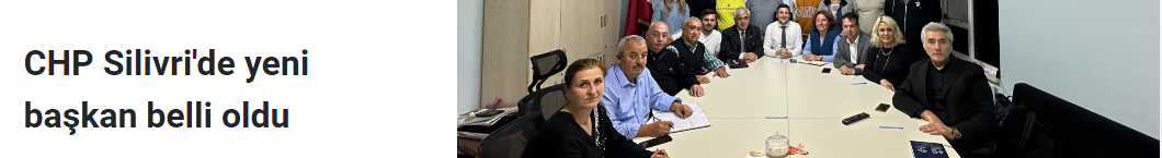 CHP Silivri'de yeni başkan belli oldu