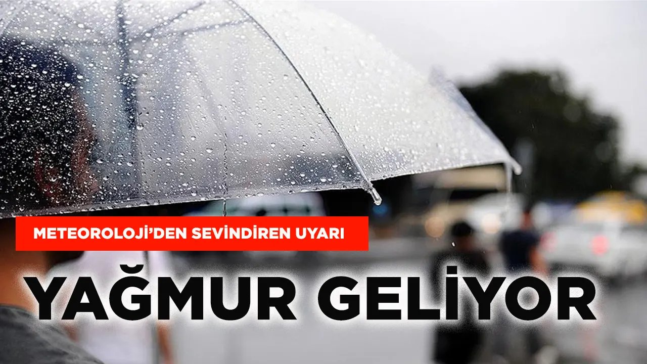 Meteoroloji'den kuvvetli yağmur uyarısı geldi