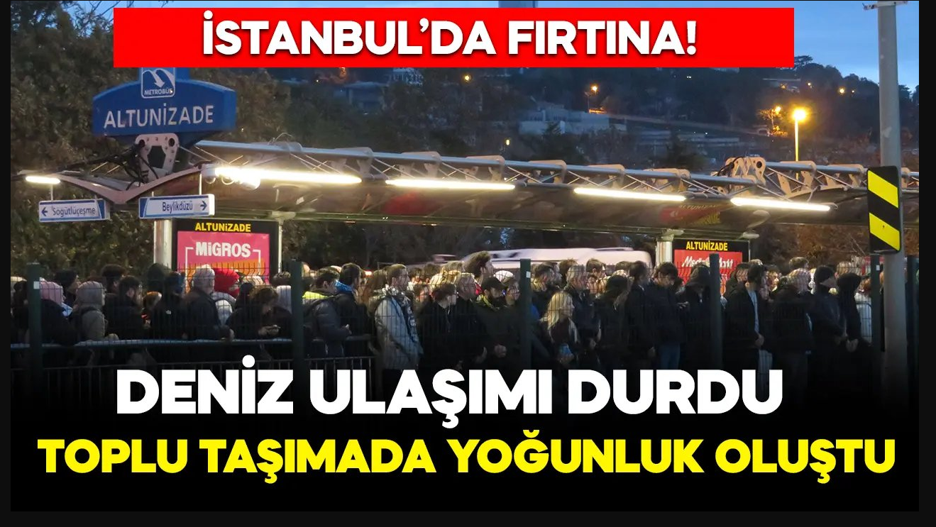 Vapur seferleri iptal edilince Marmaray ve metrobüste yoğunluk oluştu!