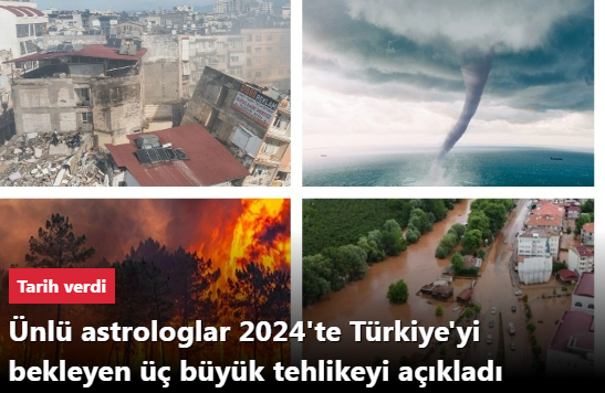 Ünlü astrologlar 2024'te Türkiye'yi bekleyen üç büyük tehlikeyi açıkladı