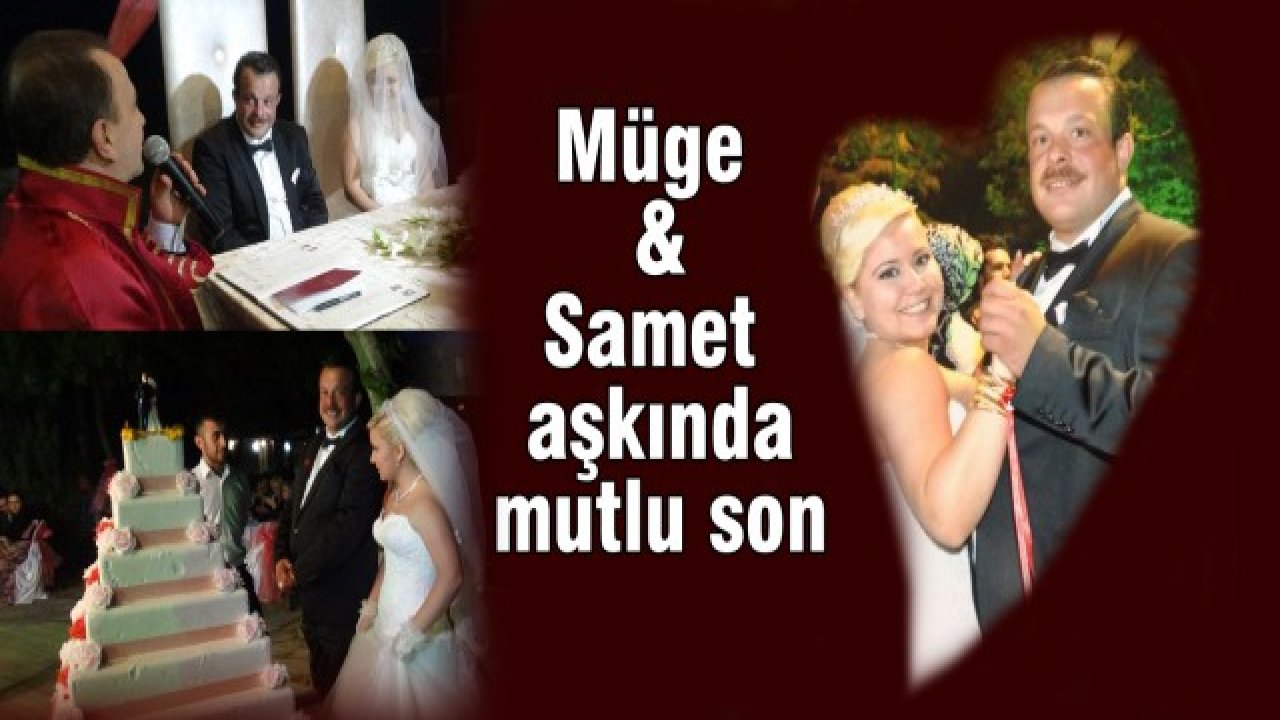 Müge ve Samet aşkında mutlu son...