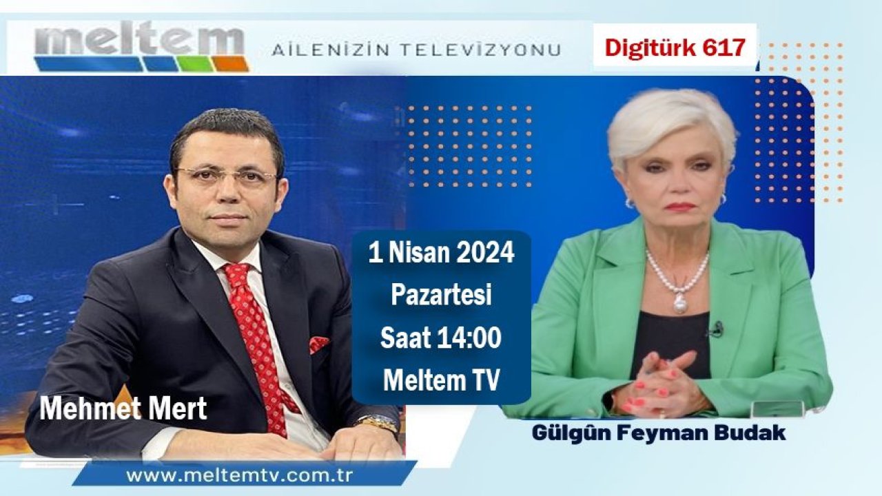 Mehmet Mert, Meltem TV'de Gülgün Feyman'ın konuğu oluyor