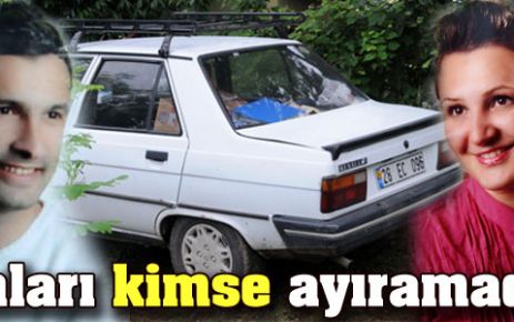 Onları kimse ayıramadı!